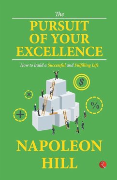 The Pursuit of Your Excellence - Napoleon Hill