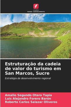 Estruturação da cadeia de valor do turismo em San Marcos, Sucre - Otero Tapia, Amalio Segundo;Forero Barón, Luis Alejandro;Salazar Oliveros, Roberto Carlos