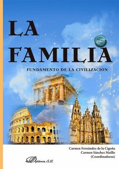 La familia. Fundamento de la civilización Cover La familia. Fundamento de la civilización