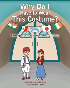 Why Do I Have to Wear This Costume? - Damaskos-Christou, Lainie