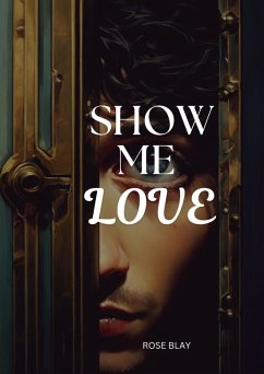 Show Me Love (eBook, ePUB) - Blay, Rose