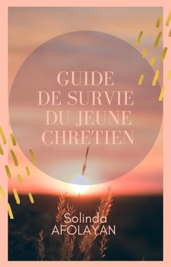 Cover Guide de survie du jeune Chrétien (eBook, ePUB)