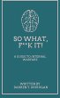 So What, F**k It! (eBook, ePUB) - Bild 1