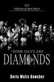 Some Days are Diamonds (eBook, ePUB)