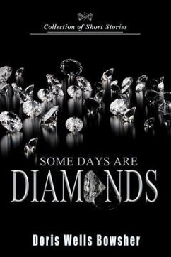 Some Days are Diamonds (eBook, ePUB) - Bowsher, Doris Wells