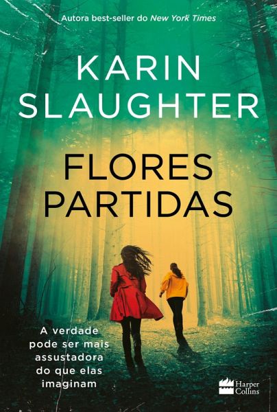 Flores partidas nova edição do best-seller de Karin Slaughter (eBook, ePUB) Flores partidas nova edição do best-seller de Karin Slaughter (eBook, ePUB)
