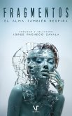 Fragmentos: El alma también respira (eBook, ePUB)