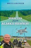 Miracles from the Alaska Highway (eBook, ePUB)