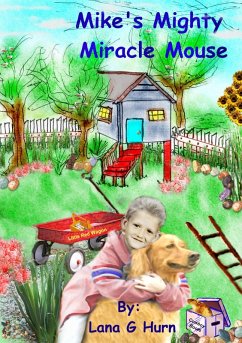 Cover Mike's Mighty Miracle Mouse (eBook, ePUB)