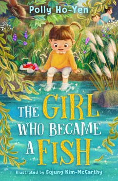 The Girl Who Became A Fish (eBook, ePUB) - Ho-Yen, Polly