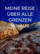 Meine Reise über alle Grenzen hinaus... - Bild 1