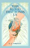 This Blood that Bonds Us (This Blood that Binds Us, #4) (eBook, ePUB)