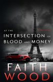 At the Intersection of Blood and Money (The Colbie Colleen Collection, #6) (eBook, ePUB) At the Intersection of Blood and Money (The Colbie Colleen Collection, #6) (eBook, ePUB)