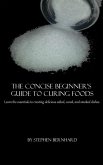 The Concise Beginner's Guide to Curing Foods (eBook, ePUB)