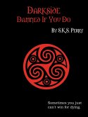 Darkside: Damned If You Do (eBook, ePUB)