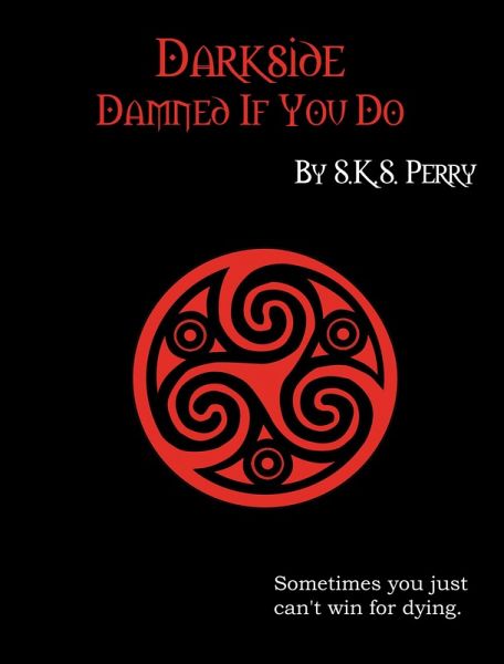 Darkside: Damned If You Do (eBook, ePUB) Darkside: Damned If You Do (eBook, ePUB)