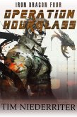 Operation Hourglass (Iron Dragon, #4) (eBook, ePUB)