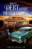 Have No Debt Remain Outstanding (Kenny's Diner, #5) (eBook, ePUB)
