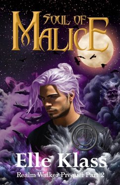 Soul of Malice (Realm Walker, #0.5) (eBook, ePUB) - Klass, Elle