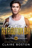 Captive in Retribution Bay (Aussie Heroes: Retribution Bay, #8) (eBook, ePUB)