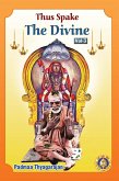Thus Spake the Divine - 3 (Translation of Deivattin Kural) (eBook, ePUB) Thus Spake the Divine - 3 (Translation of Deivattin Kural) (eBook, ePUB)