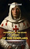 Prophecies of the Grand Master of the Templars (eBook, ePUB)