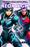 Neon High Remastered (Cyberpunk Fighters Remastered, #1) (eBook, ePUB) Neon High Remastered (Cyberpunk Fighters Remastered, #1) (eBook, ePUB)