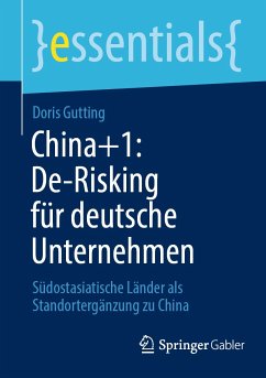 China+1: De-Risking für deutsche Unternehmen (eBook, PDF) - Gutting, Doris