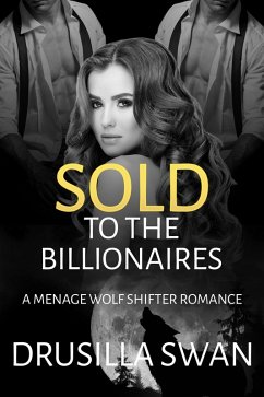 Sold to the Billionaires (Mating Season, #7) (eBook, ePUB) - Swan, Drusilla