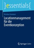 Locationmanagement für die Eventkonzeption (eBook, PDF)