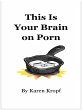 This Is Your Brain on Porn (eBook, ePUB) - Bild 1