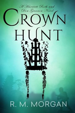 Crown Hunt (eBook, ePUB) - Morgan, R. M.