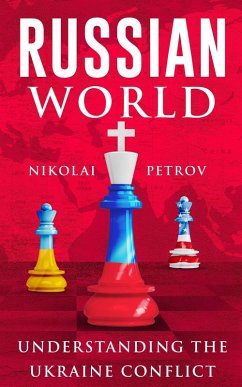 Cover Russian World Understanding the Ukraine Conflict (eBook, ePUB)