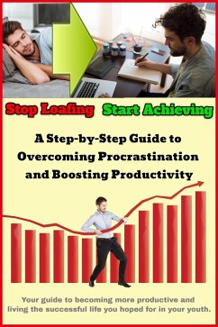 Stop Loafing - Start Achieving (eBook, ePUB) - Sherman, Robert