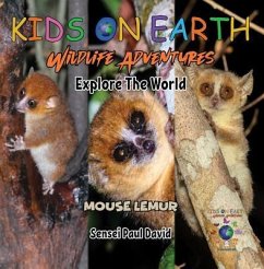 KIDS ON EARTH - Mouse Lemur - Madagascar (eBook, ePUB) - David, Sensei Paul
