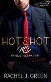 Hotshot MD - Irresistible - Part 9 (HotShot MD- Irresistible, #9) (eBook, ePUB) Hotshot MD - Irresistible - Part 9 (HotShot MD- Irresistible, #9) (eBook, ePUB)