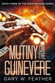 Mutiny on the Guinevere (The Star Trader series, #3) (eBook, ePUB)