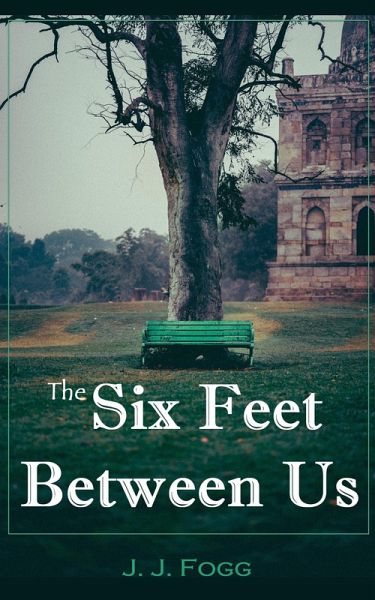 The Six Feet Between Us (eBook, ePUB) The Six Feet Between Us (eBook, ePUB)