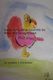 Going Nuts: What Squirrels Do When Not Being Chased (eBook, ePUB)