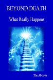 Beyond Death - What Really Happens! (eBook, ePUB)