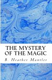 The Mystery of the Magic (The Kings of Proster, #5) (eBook, ePUB) The Mystery of the Magic (The Kings of Proster, #5) (eBook, ePUB)