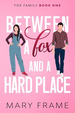 Between a Fox and a Hard Place (eBook, ePUB) - Frame, Mary