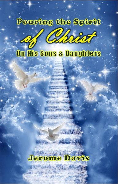 Pouring the Spirit of Christ on His Sons & Daughters (eBook, ePUB)