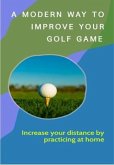 A Modern Way to Improve Your Golf Game (eBook, ePUB)