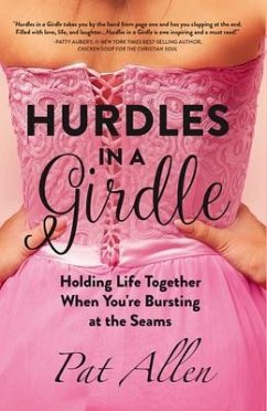 Hurdles in a Girdle (eBook, ePUB) - Allen, Pat Hurdles in a Girdle (eBook, ePUB) - Allen, Pat