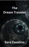 The Dream Traveler (eBook, ePUB) The Dream Traveler (eBook, ePUB)