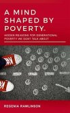 A MIND SHAPED BY POVERTY (eBook, ePUB) A MIND SHAPED BY POVERTY (eBook, ePUB)