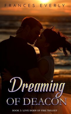 Dreaming of Deacon (eBook, ePUB) - Everly, Frances