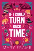 If I Could Turn Back Time (eBook, ePUB) If I Could Turn Back Time (eBook, ePUB)