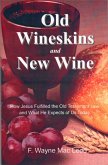 Old Wineskins and New Wine (eBook, ePUB)